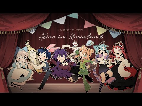 Alice in Musicland ~ ACH LIVE EDITION ~