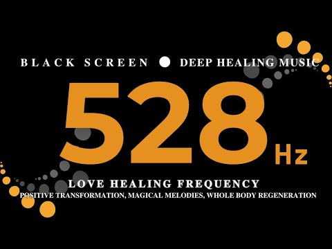 528 Hz, LOVE HEALING FREQUENCY | Positive Transformation, Magical Melodies, Whole Body Regeneration