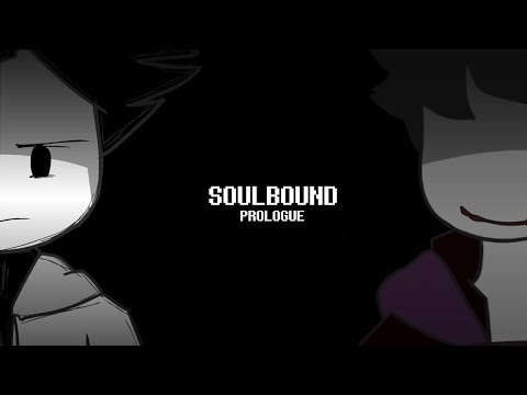 Prologue | Soulbound #0  (bad and trash and not very good and trash)