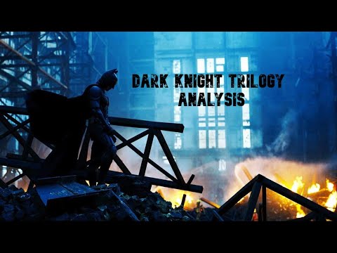 Dark Knight Trilogy analysis