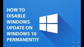 How to Disable Windows Update on Windows 10 Permanently