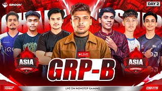 ASIA CHAMPIONSHIP ESPORTS QUALIFIERS GRP-B 🔥🥵 || FT- TSG, RNTX, STN, GG, UG, DRS #nonstopgaming 