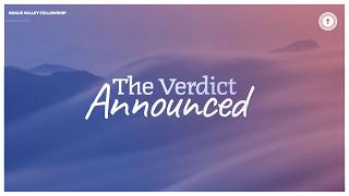 The Verdict Announced