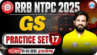 RRB NTPC GS Classes 2025 | RRB NTPC GS Practice Set #17 | GS for Railway NTPC | GS By Naveen Sir