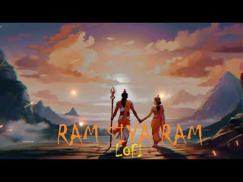 Ram Siya Ram / Lofi Version / Mangal Bhavan Amangal Hari / Lofi Heaven - Slow + Reverb / Bhakti Song