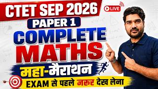 CTET Maths Paper 1 | CTET Maths Paper 1 Marathon Class | Complete CTET Maths Paper 1 By Kamal Sir