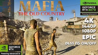 Mafia: The Old Country RTX 4070 | 4K, 1440p, 1080p PC Performance & FPS Test