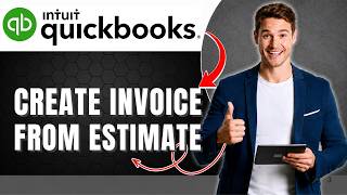 How to Create an Invoice from an Estimate in QuickBooks Online Easily 2026