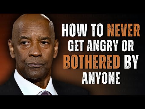 HOW TO NEVER FEEL ANGRY OR BOTHERED BY ANYONE | Motivational Speech Inspired by Denzel Washington