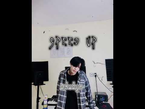 Speed Up - បាត់បង់អ្នក - SNA OFFICIAL