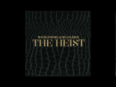 White Walls - Macklemore & Ryan Lewis (feat. ScHoolboy Q & Hollis)