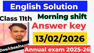 English answer key 2026 / morning shift / english paper solution class 11 /annual exam 2025-26