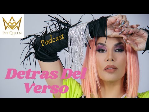 Ivy Queen - Podcast - Detrás Del Verso