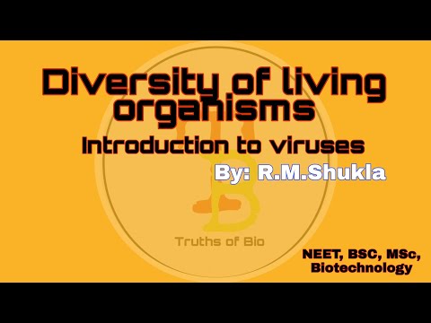 Diversity of living organisms|Introduction to viruses| NEET, BSC, MSc, Biotechnology|by: R.M.Shukla