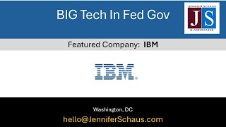 BIG Tech In Federal Government Contracting - IBM, Inc. (7 of 15)