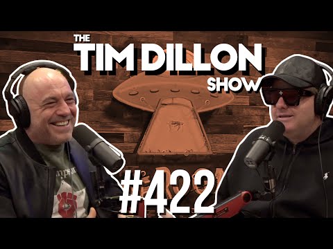 The Joe Rogan Experience | The Tim Dillon Show #422