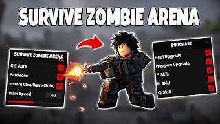 Survive Zombie Arena Script 2026 (NO KEY) 🚀 Kill Aura + Instant Clear Wave + SafeZone