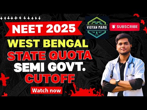 NEET 2025 Semi Govt Cutoff in West Bengal 🔥 Lowest Cutoff in WB ?