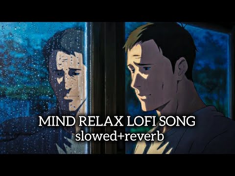 Lofi song | Relaxing Music for Late Nights | Emotional Lofi Song | Sad Love song