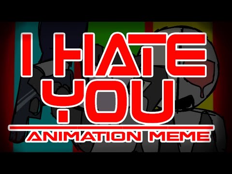 I hate you (FW!) •|• Animation meme// Dhmis Oc