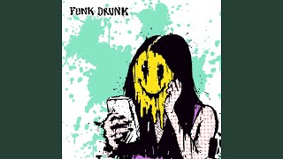 Funk Drunk