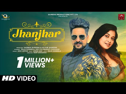 Jhanjhar (official video) | Kay D | Pragati C | Raju K l Akki A I Aman J l New haryanvi song 2022