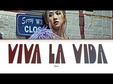 ROSÉ "VIVA LA VIDA" (Pachinko OST) (Original BY: COLDPLAY) (Color Coded Lyrics)