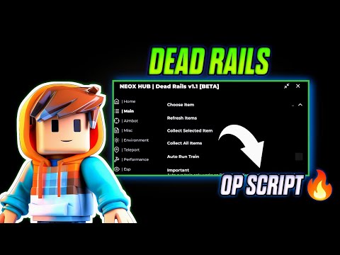New Dead Rails Script | Auto Run Train, Collect All Items, Aimbot Npc And Many More Function