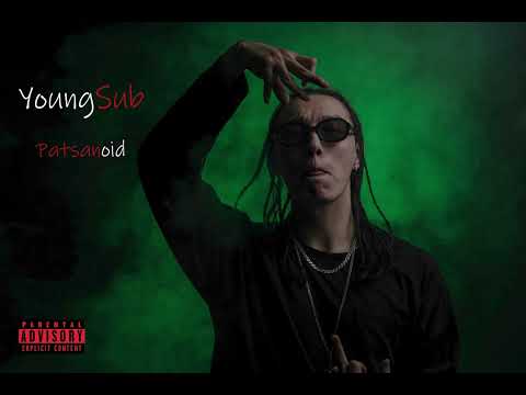 YoungSub - Patsanoid (Official audio)