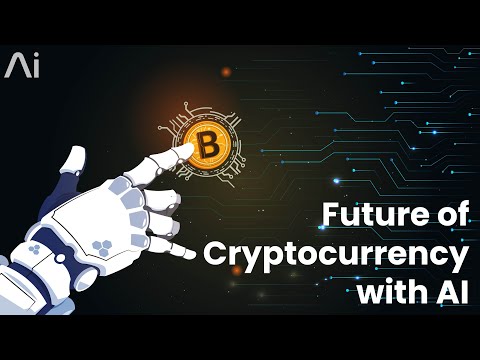Future of Cryptocurrency with AI | Convergence of AI and Cryptocurrency | AI in Crypto Industry