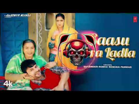 Saasu tera ladla remix surender romio renuka ajay hodda dj somvir aman is mixing hard bass