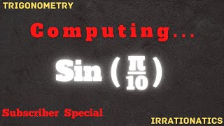 Evaluating Sin(π/10) ! Trigonometry Concept | CBSE | ICSE | Maths Objective [Subscriber Special]