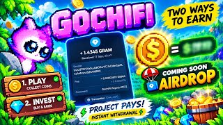 GochiFi — Telegram P2E Game | Two Ways to Earn | Airdrop Soon | Instant Withdrawal