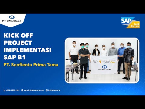 Kick Off Project Implementasi SAP B1 (PT. Senfienta Prima Tama)