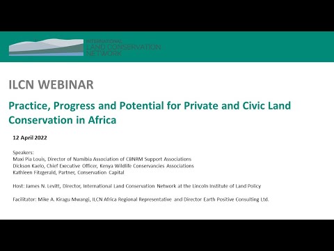 ILCN Webinar: Practice, Progress and Potential for Private and Civic Land Conservation in Africa