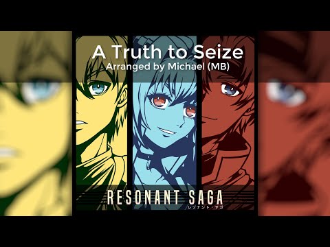 A Truth to Seize (Trails to Azure) - Resonant Saga - Arrangement by MB
