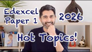 Edexcel Paper 1 Hot Topics 2026!