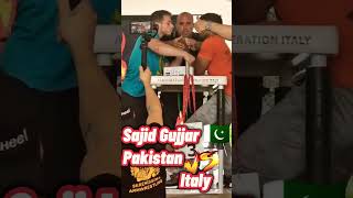 Pakistan vs Itlay| Sajid Gujjar| Left Hand Arm Wrestling 2023