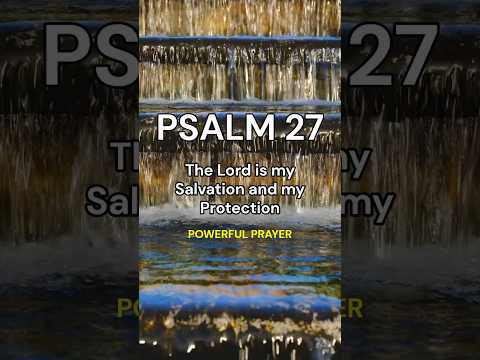 Psalm 27 - God is our Protection Powerful Prayer #prayer #devotional #morningprayer