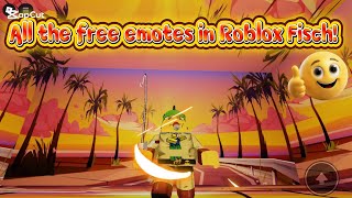 All the FREE Emotes in Roblox Fisch! 🕺💸