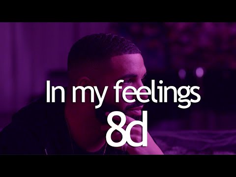 Drake - In my feelings - 8d audio  | [ Use headphones ] ( kiki do you love me )