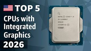 TOP—5. Best CPUs with Integrated Graphics 2026