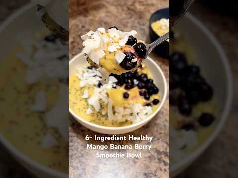 6 Ingredient Healthy Mango Banana Berry Smoothie Bowl