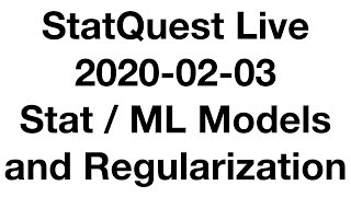 Live 2020-02-03!!! Statistical Models, Regularization, Best ML Algorithm.