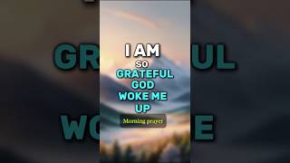 Morning Prayer for the Gift of life#godbibleandme #shortprayers #prayer