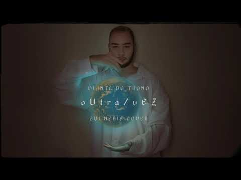 diante do trono - oUtra vEZ (gui neris cover) #POPWORSHIP