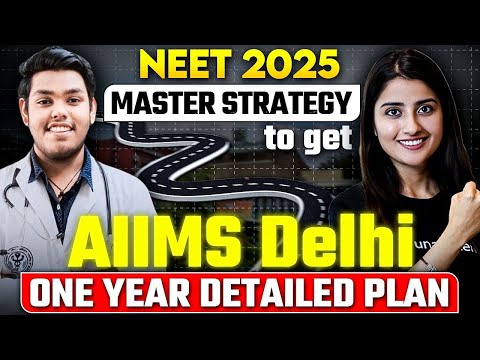 NEET 2025: 1 Year Complete Plan for AIIMS DELHI | Master Strategy to get AIIMS#neet2024 #aiimsdelhi