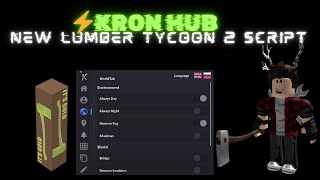 [2025] *NEW* 🌳Lumber Tycoon 2 Script🌳 OP Kron Hub | Dupe + Auto Buy And More