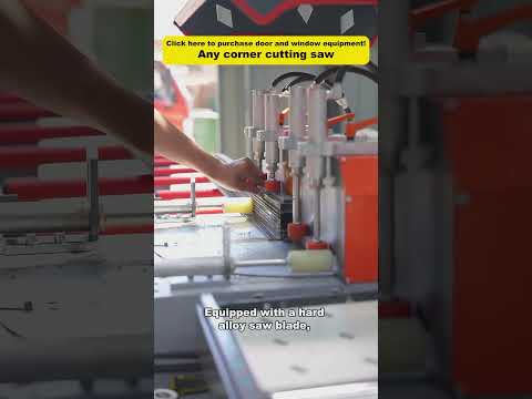 Any Corner Cutting Saw for aluminum windows and doors  #machine  #factory #cuttingmachine #corner