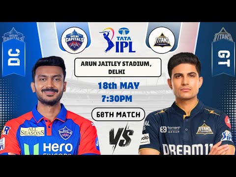 DC vs GT Today Match Prediction | Delhi Capitals vs Gujarat Titans IPL 2025 60th Match